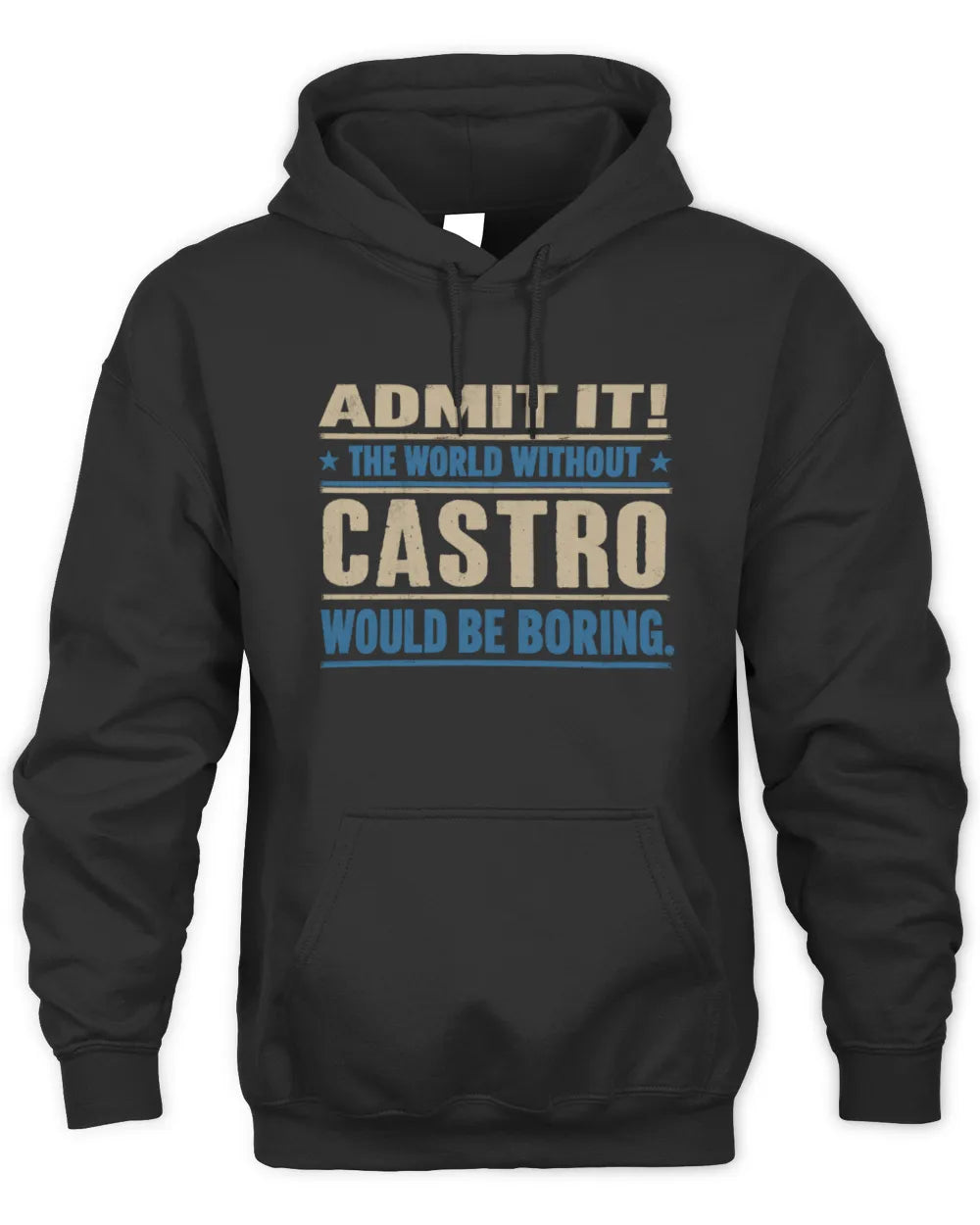 CASTRO TP68-K2-968 – Personalized Funny Quote Apparel “The World Without NAME Would Be Boring” - Unisex Hoodie - Black