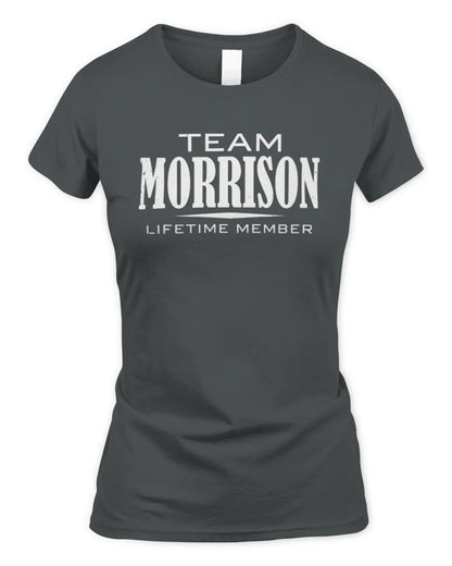 MORRISON BL62-K4-128 - Personalized “Team NAME Lifetime Member” - Women's Standard T-Shirt - Charcoal