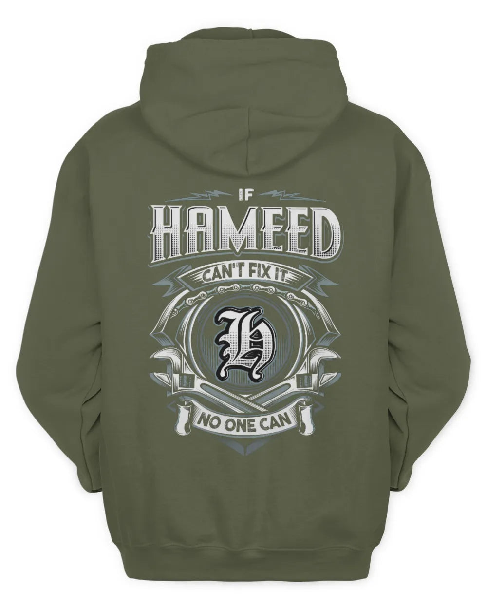 HAMEED AP81-K4-626 - Personalized Ahmed Quote Apparel “If Ahmed Can't Fix It, No One Can” - Unisex Hoodie - Military Green