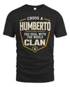 HUMBERTO NT1-K008 Cross A/An NAME, You Deal With the Whole Clan | Personalized Vintage T-Shirt