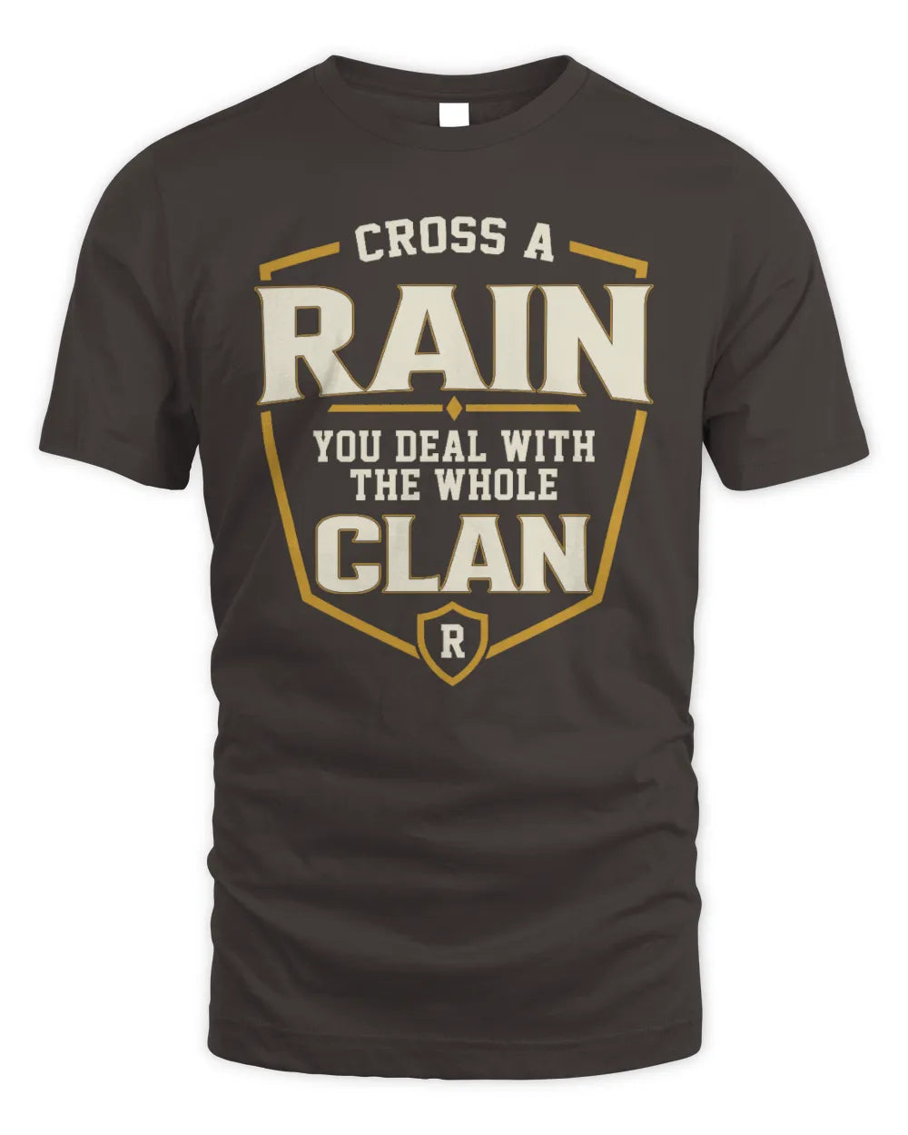 RAIN NT1-K008 Cross A/An NAME, You Deal With the Whole Clan | Personalized Vintage T-Shirt - Unisex Standard T-Shirt - Dark Chocolate