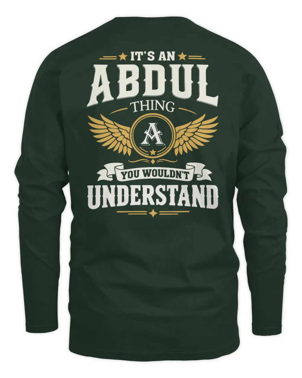 ABDUL KT06-M008 It’s a [NAME] Thing – You Wouldn’t Understand | Personalized Vintage T-Shirt - Men's Long Sleeved T-Shirt - Forest Green