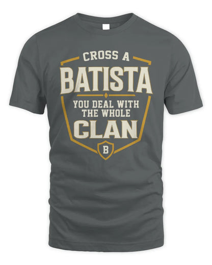 BATISTA NT1-K008 Cross A/An NAME, You Deal With the Whole Clan | Personalized Vintage T-Shirt - Unisex Standard T-Shirt - Charcoal