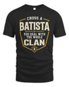 BATISTA NT1-K008 Cross A/An NAME, You Deal With the Whole Clan | Personalized Vintage T-Shirt