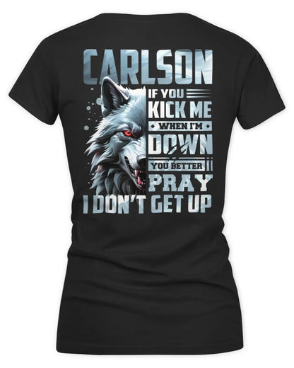 CARLSON AP62-K4-666 - Personalized Fierce Wolf Quote Apparel “If You Kick Me When I’m Down, You Better Pray I Don’t Get Up” - Women's V-Neck T-Shirt - Black