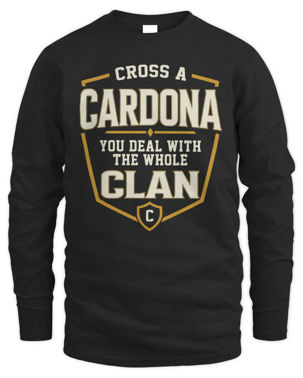 CARDONA NT1-K008 Cross A/An NAME, You Deal With the Whole Clan | Personalized Vintage T-Shirt - Men's Long Sleeved T-Shirt - Black