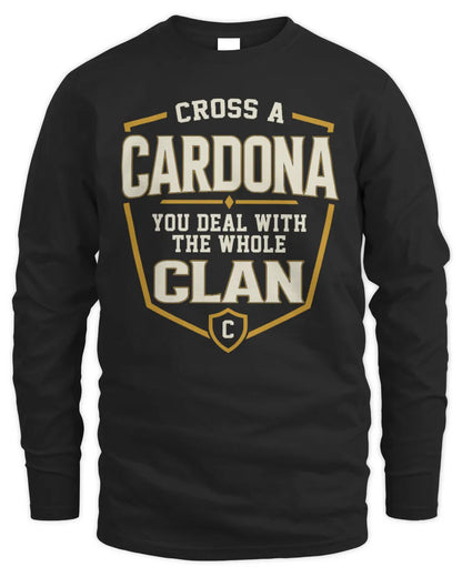 CARDONA NT1-K008 Cross A/An NAME, You Deal With the Whole Clan | Personalized Vintage T-Shirt - Men's Long Sleeved T-Shirt - Black