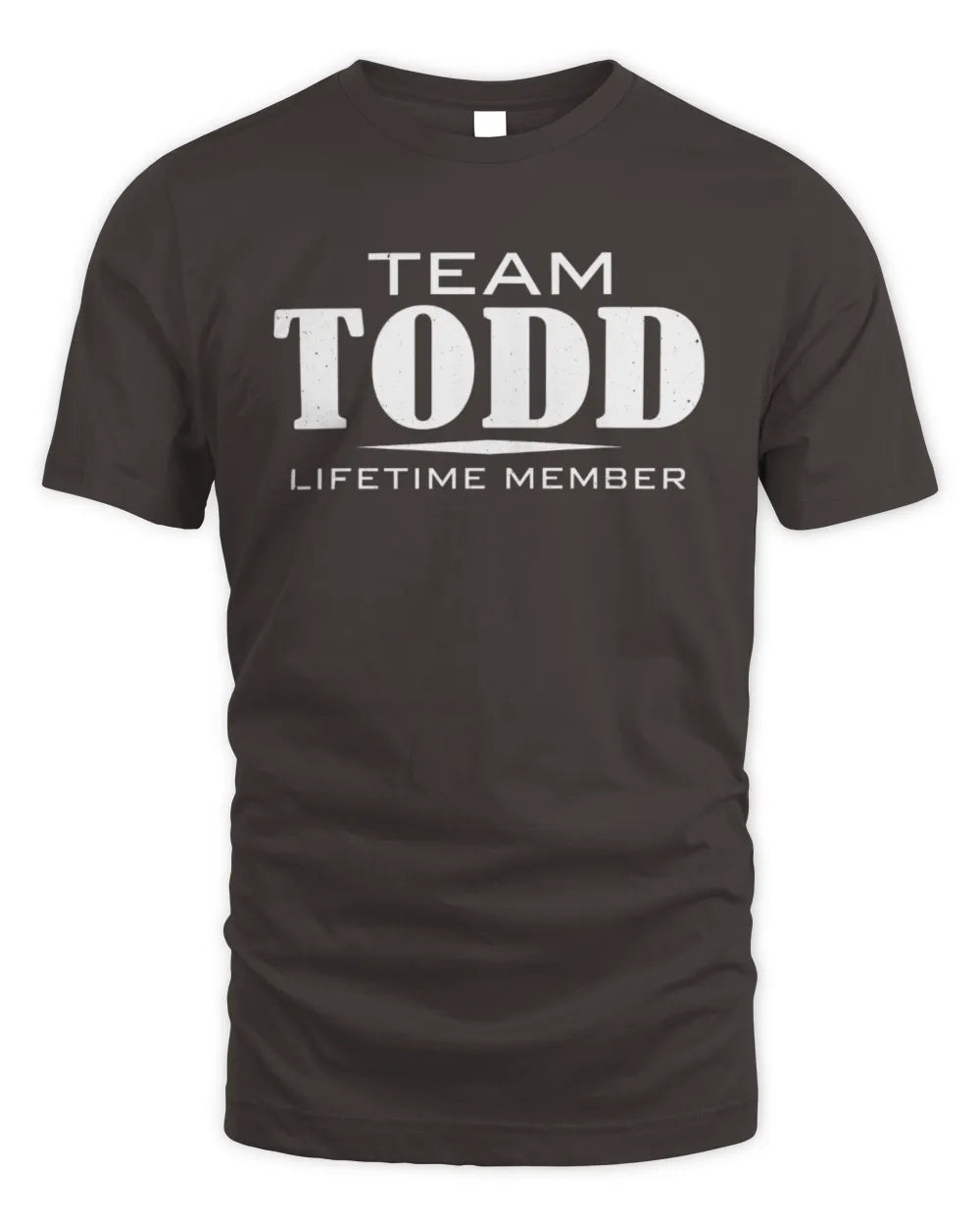 TODD BL62-K4-128 - Personalized “Team NAME Lifetime Member” - Unisex Standard T-Shirt - Dark Chocolate