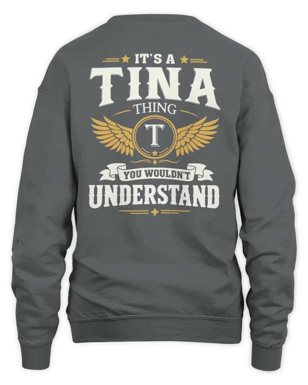 TINA KT06-M008 It’s a [NAME] Thing – You Wouldn’t Understand | Personalized Vintage T-Shirt - Unisex Sweatshirt - Charcoal