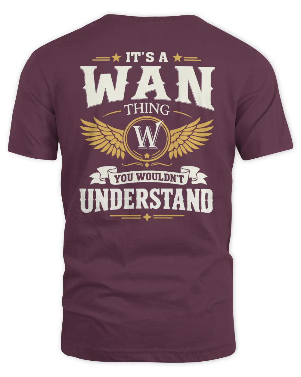 WAN KT06-M008 It’s a [NAME] Thing – You Wouldn’t Understand | Personalized Vintage T-Shirt - Unisex Standard T-Shirt - Maroon