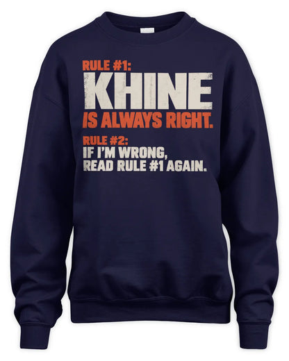 KHINE NP1-H006 
Always Right Personalized Name T-Shirt – Funny Custom Name Shirt - Unisex Sweatshirt - Navy