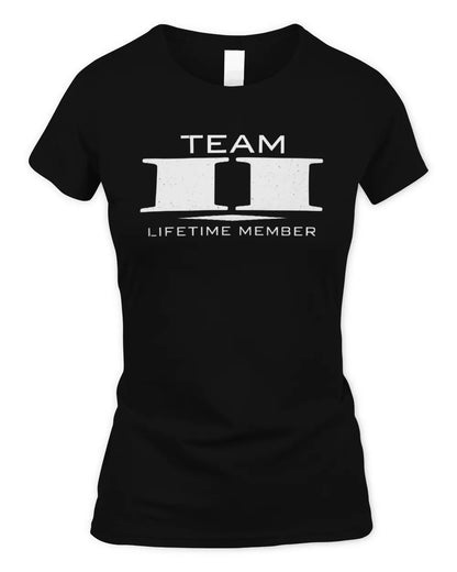 II BL62-K4-128 - Personalized “Team NAME Lifetime Member” - Women's Standard T-Shirt - Black