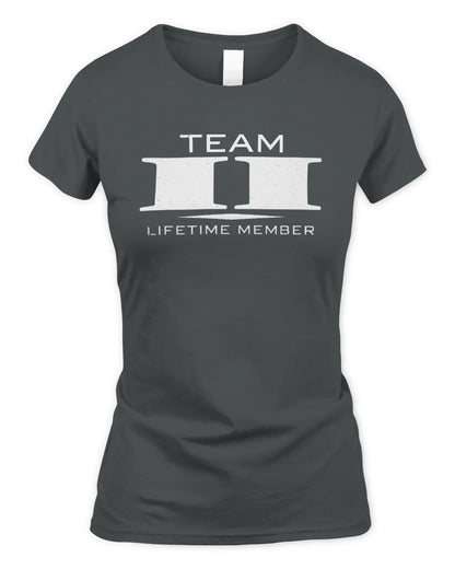 II BL62-K4-128 - Personalized “Team NAME Lifetime Member” - Women's Standard T-Shirt - Charcoal