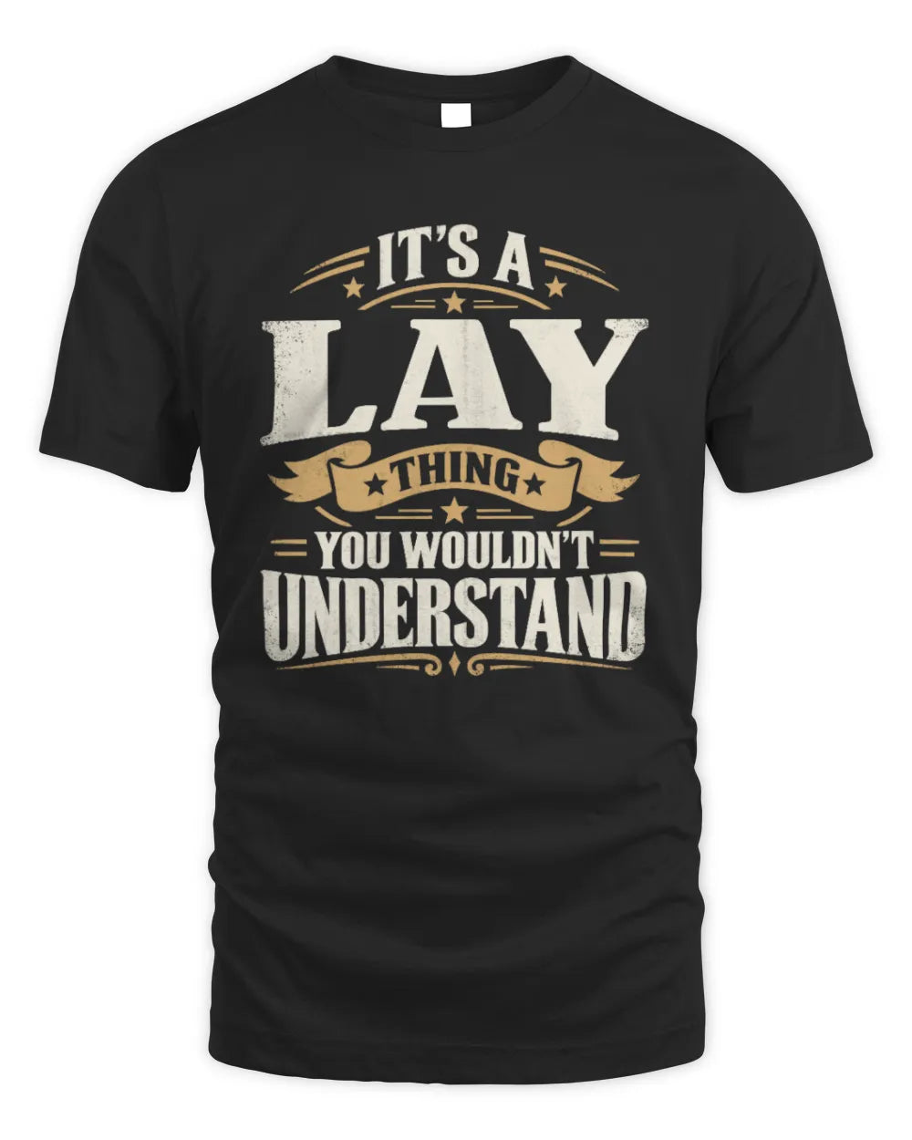 LAY P08 TH51 - Personalized “It’s a/an [NAME] Thing – You Wouldn’t Understand” Shirt - Unisex Standard T-Shirt - Black