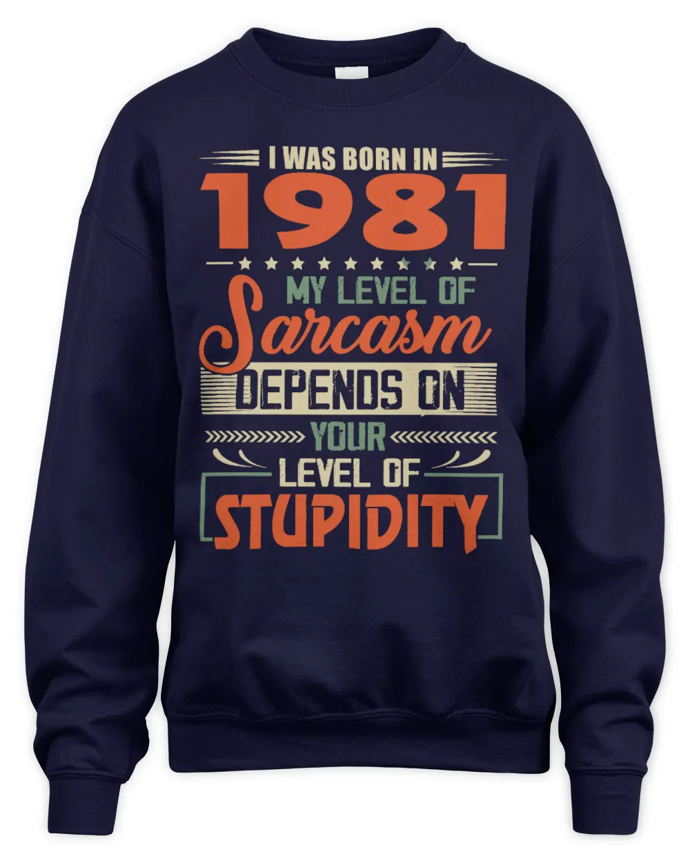 1981 HH89-K2 – Vintage Born to Be Sarcastic T-Shirt - Unisex Sweatshirt - Navy