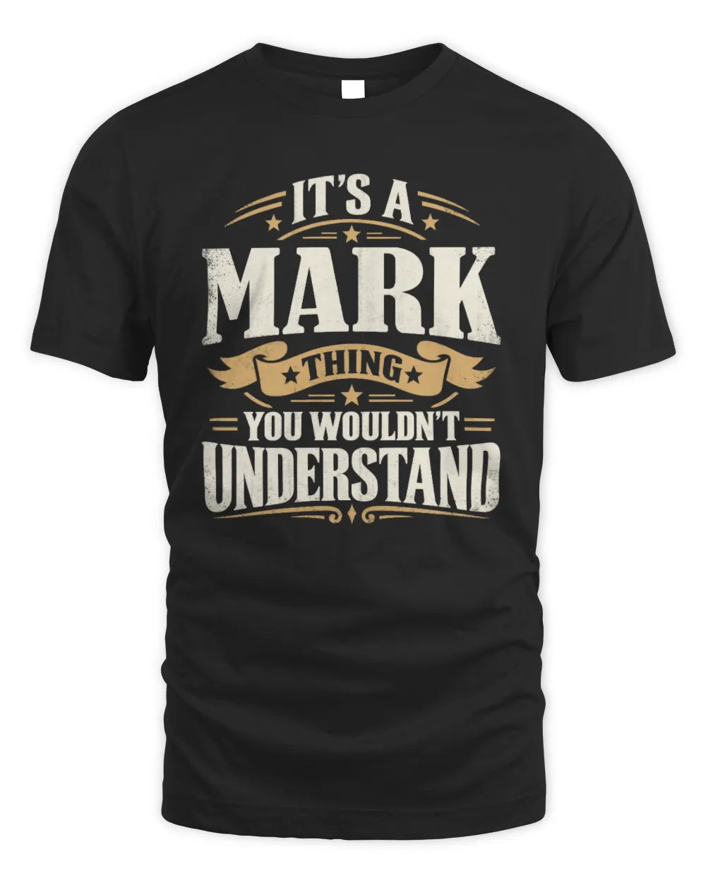 MARK P08 TH51 - Personalized “It’s a/an [NAME] Thing – You Wouldn’t Understand” Shirt - Unisex Standard T-Shirt - Black