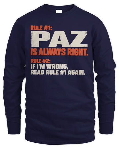 PAZ NP1-H006 
Always Right Personalized Name T-Shirt – Funny Custom Name Shirt - Men's Long Sleeved T-Shirt - Navy