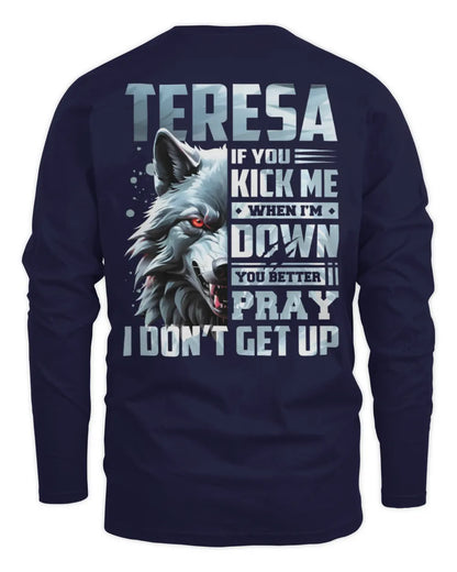 TERESA AP62-K4-666 - Personalized Fierce Wolf Quote Apparel “If You Kick Me When I’m Down, You Better Pray I Don’t Get Up” - Men's Long Sleeved T-Shirt - Navy
