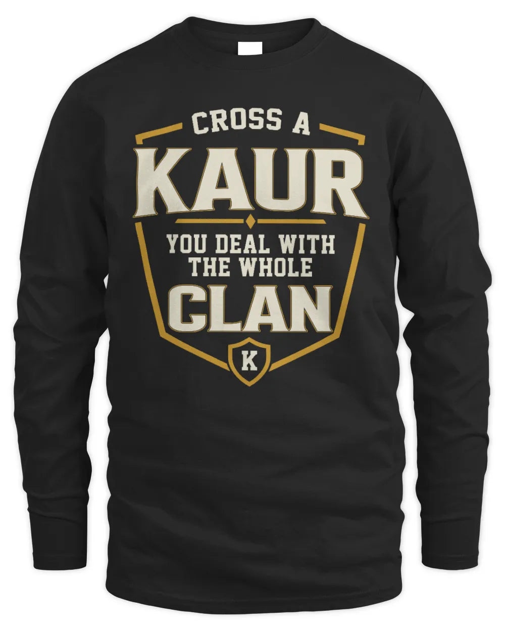 KAUR NT1-K008 Cross A/An NAME, You Deal With the Whole Clan | Personalized Vintage T-Shirt - Men's Long Sleeved T-Shirt - Black