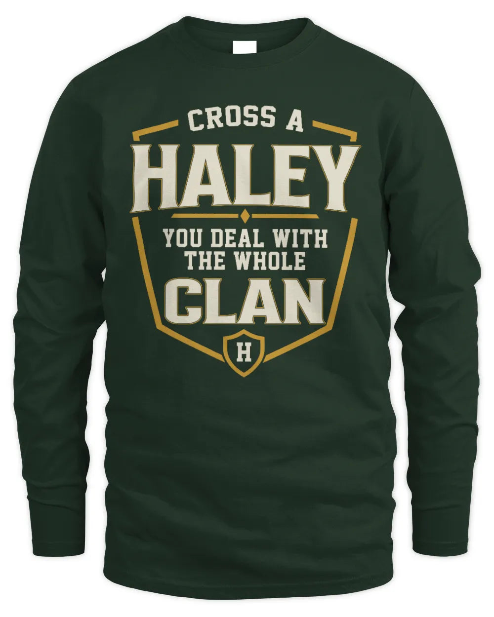 HALEY NT1-K008 Cross A/An NAME, You Deal With the Whole Clan | Personalized Vintage T-Shirt - Men's Long Sleeved T-Shirt - Forest Green
