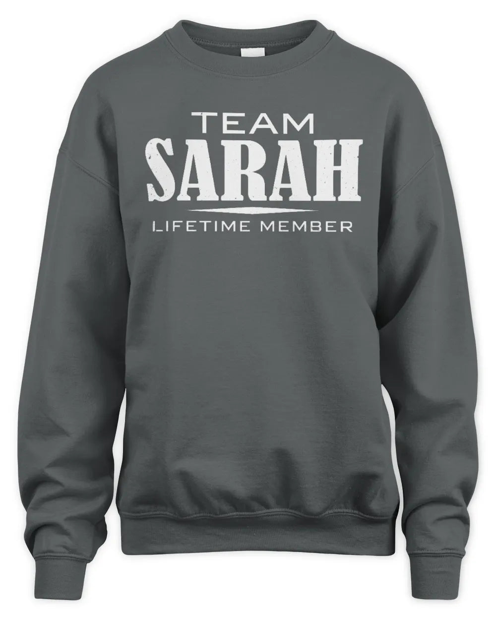 SARAH BL62-K4-128 - Personalized “Team NAME Lifetime Member” - Unisex Sweatshirt - Charcoal