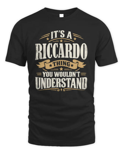 RICCARDO P08 TH51 - Personalized “It’s a/an [NAME] Thing – You Wouldn’t Understand” Shirt - Unisex Standard T-Shirt - Black
