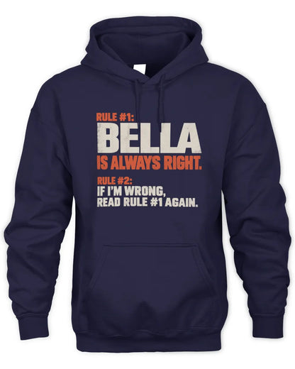 BELLA NP1-H006 - Always Right Personalized Name T-Shirt – Funny Custom Name Shirt - Unisex Hoodie - Navy