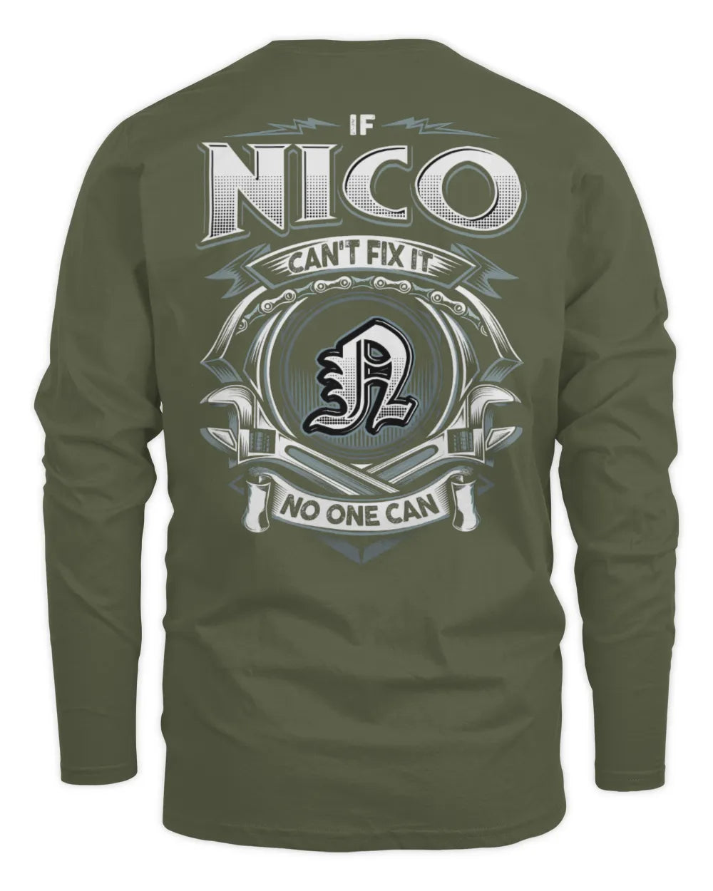 NICO AP81-K4-626 - Personalized Ahmed Quote Apparel “If Ahmed Can't Fix It, No One Can” - Men's Long Sleeved T-Shirt - Military Green