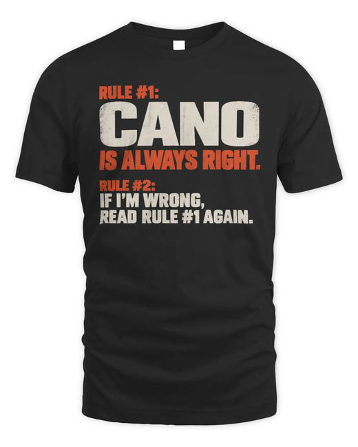 CANO NP1-H006 
Always Right Personalized Name T-Shirt – Funny Custom Name Shirt