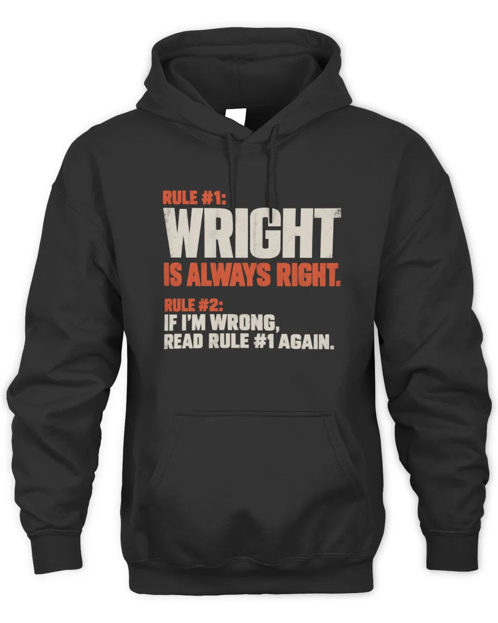 WRIGHT NP1-H006 - Always Right Personalized Name T-Shirt – Funny Custom Name Shirt - Unisex Hoodie - Black