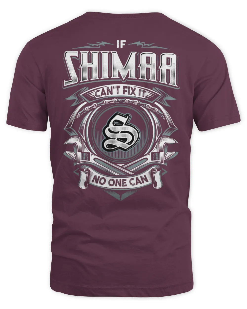 SHIMAA AP81-K4-626 - Personalized Ahmed Quote Apparel “If Ahmed Can't Fix It, No One Can” - Unisex Standard T-Shirt - Maroon