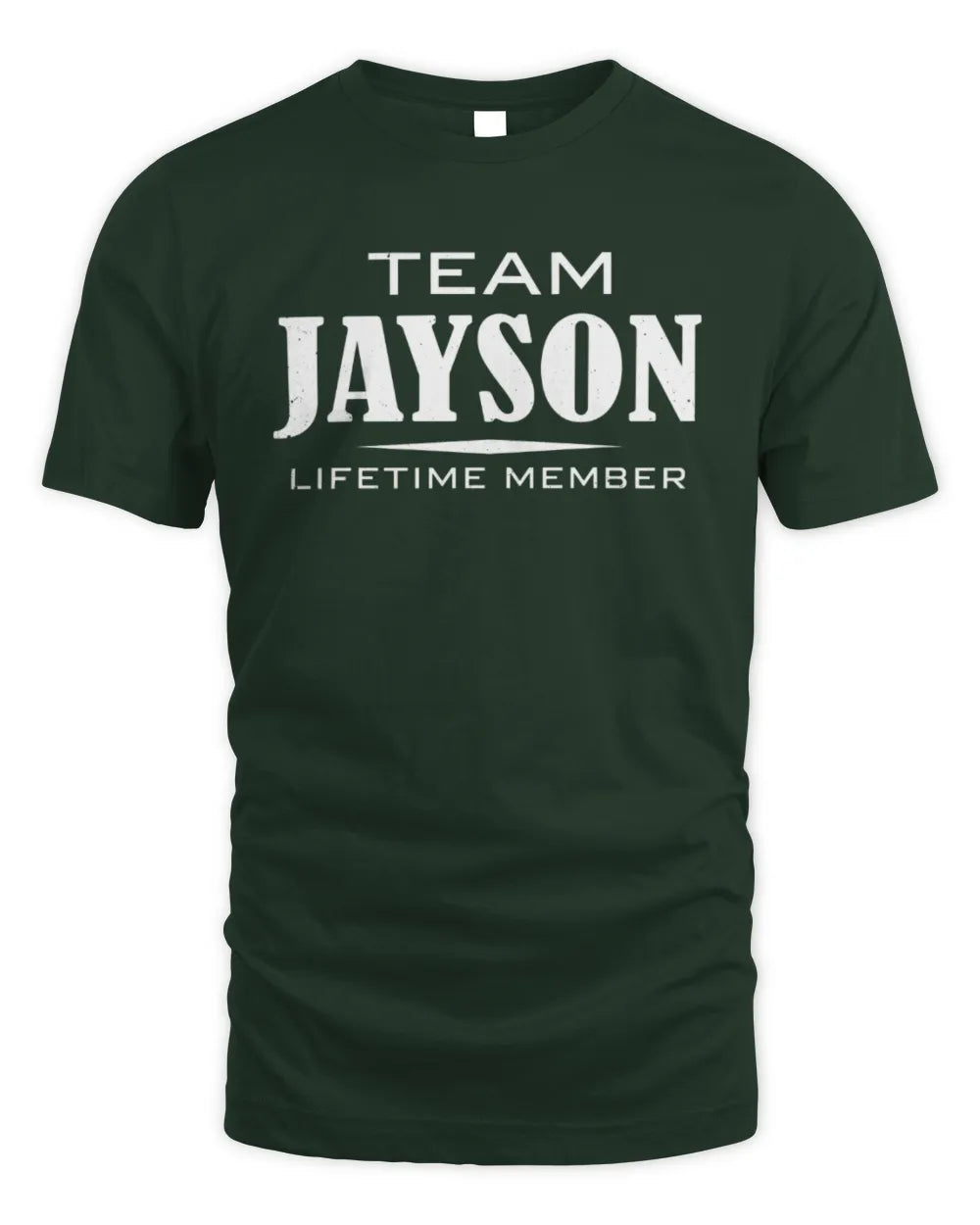 JAYSON BL62-K4-128 - Personalized “Team NAME Lifetime Member” - Unisex Standard T-Shirt - Forest Green