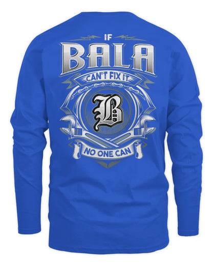 BALA AP81-K4-626 - Personalized Ahmed Quote Apparel “If Ahmed Can't Fix It, No One Can” - Men's Long Sleeved T-Shirt - Royal