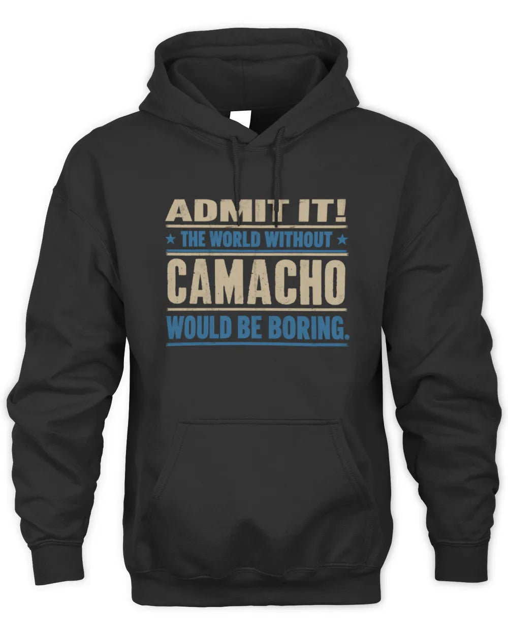 CAMACHO TP68-K2-968 – Personalized Funny Quote Apparel “The World Without NAME Would Be Boring” - Unisex Hoodie - Black