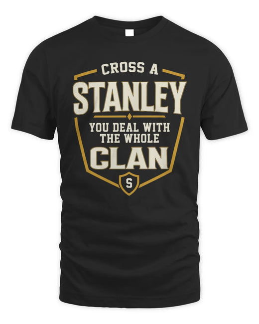 STANLEY NT1-K008 Cross A/An NAME, You Deal With the Whole Clan | Personalized Vintage T-Shirt