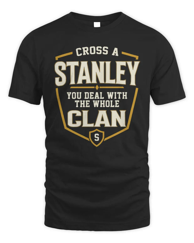 STANLEY NT1-K008 Cross A/An NAME, You Deal With the Whole Clan | Personalized Vintage T-Shirt