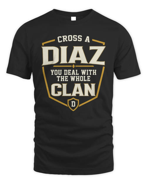 DIAZ NT1-K008 Cross A/An NAME, You Deal With the Whole Clan | Personalized Vintage T-Shirt - Unisex Standard T-Shirt - Black