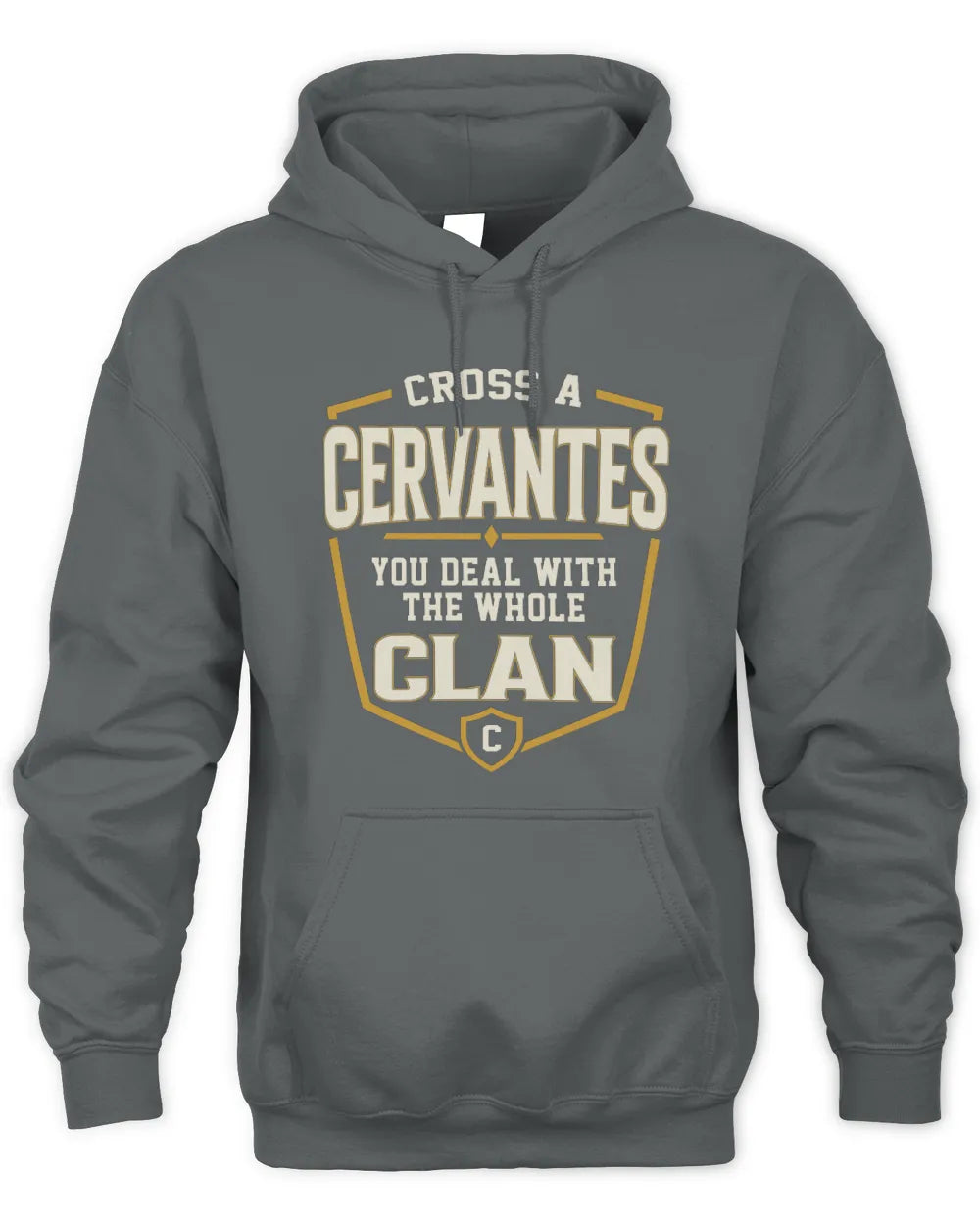 CERVANTES NT1-K008 Cross A/An NAME, You Deal With the Whole Clan | Personalized Vintage T-Shirt - Unisex Hoodie - Charcoal