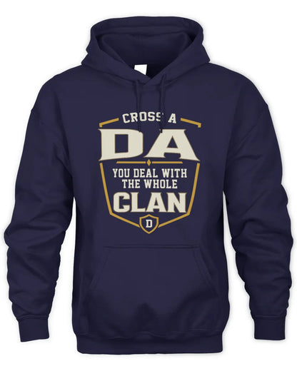 DA NT1-K008 Cross A/An NAME, You Deal With the Whole Clan | Personalized Vintage T-Shirt - Unisex Hoodie - Navy