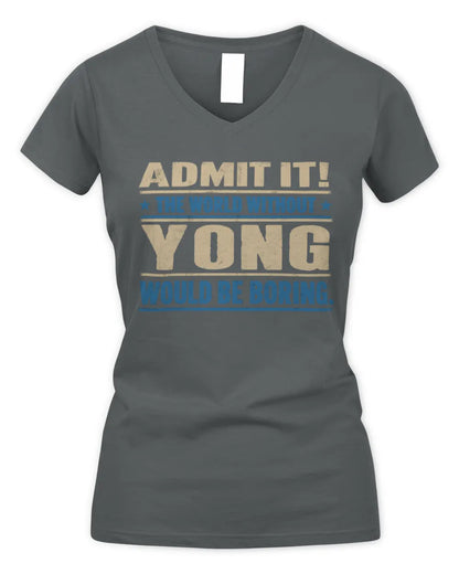 YONG TP68-K2-968 – Personalized Funny Quote Apparel “The World Without NAME Would Be Boring” - Women's V-Neck T-Shirt - Charcoal