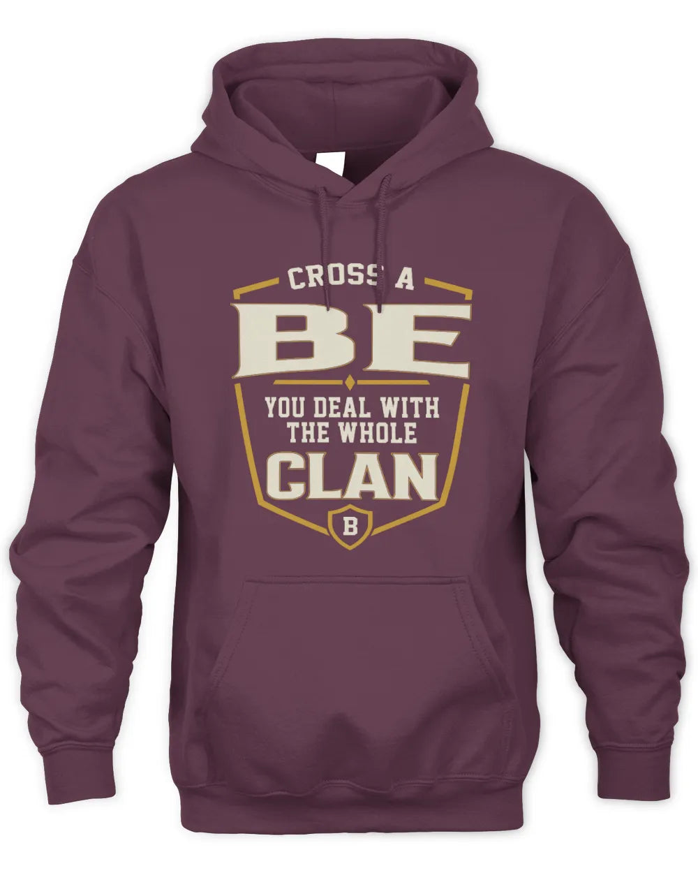 BE NT1-K008 Cross A/An NAME, You Deal With the Whole Clan | Personalized Vintage T-Shirt - Unisex Hoodie - Maroon