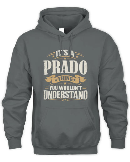 PRADO P08 TH51 - Personalized “It’s a/an [NAME] Thing – You Wouldn’t Understand” Shirt - Unisex Hoodie - Charcoal