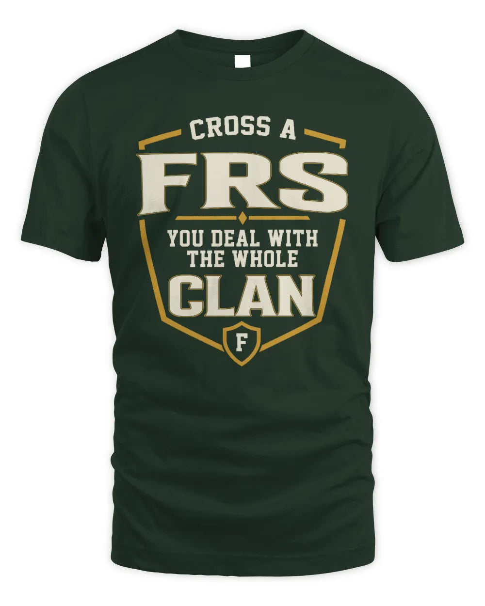 FRS NT1-K008 Cross A/An NAME, You Deal With the Whole Clan | Personalized Vintage T-Shirt - Unisex Standard T-Shirt - Forest Green