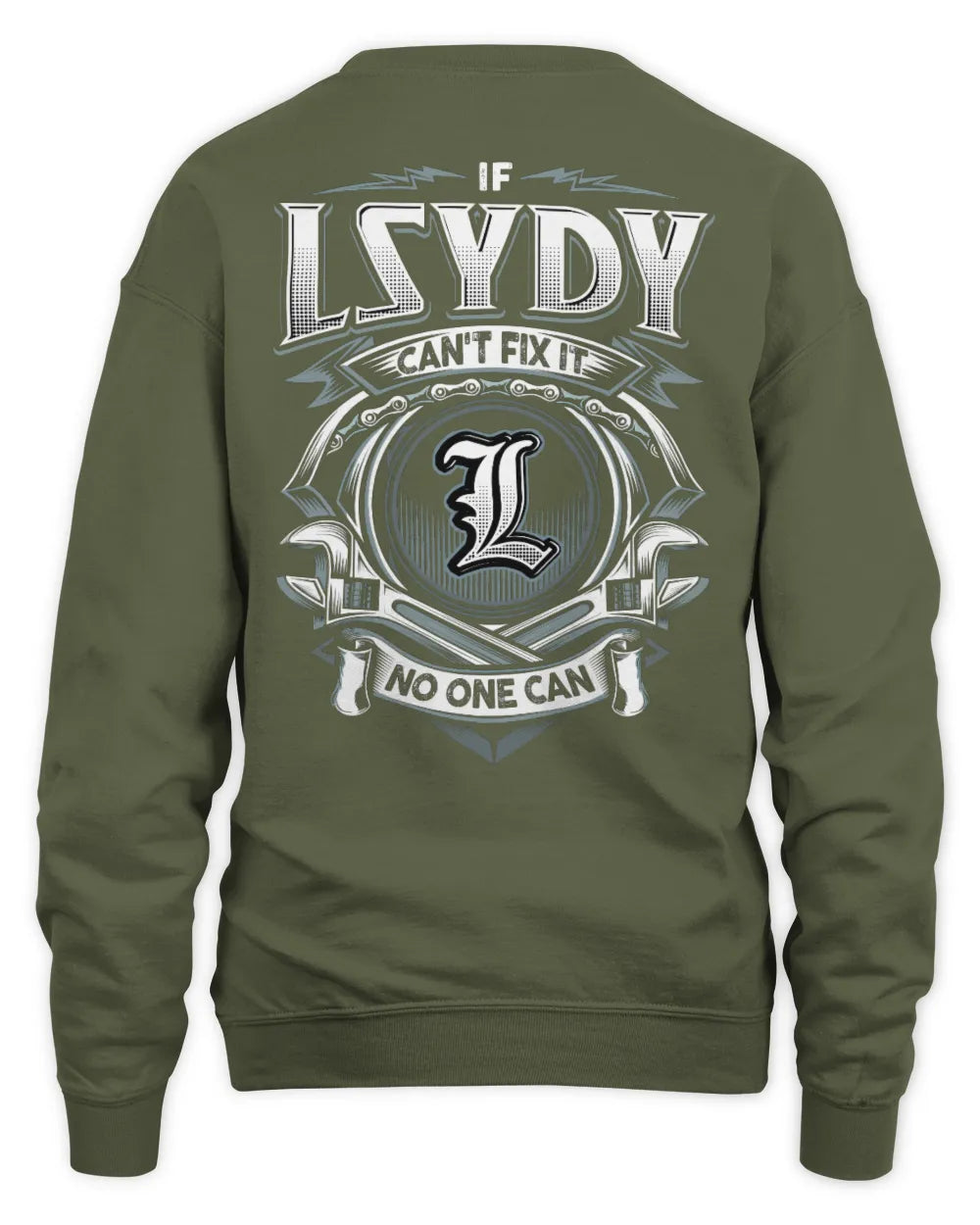 LSYDY AP81-K4-626 - Personalized Ahmed Quote Apparel “If Ahmed Can't Fix It, No One Can” - Unisex Sweatshirt - Military Green