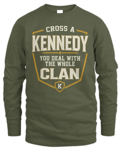 KENNEDY NT1-K008 Cross A/An NAME, You Deal With the Whole Clan | Personalized Vintage T-Shirt - Men's Long Sleeved T-Shirt - Military Green