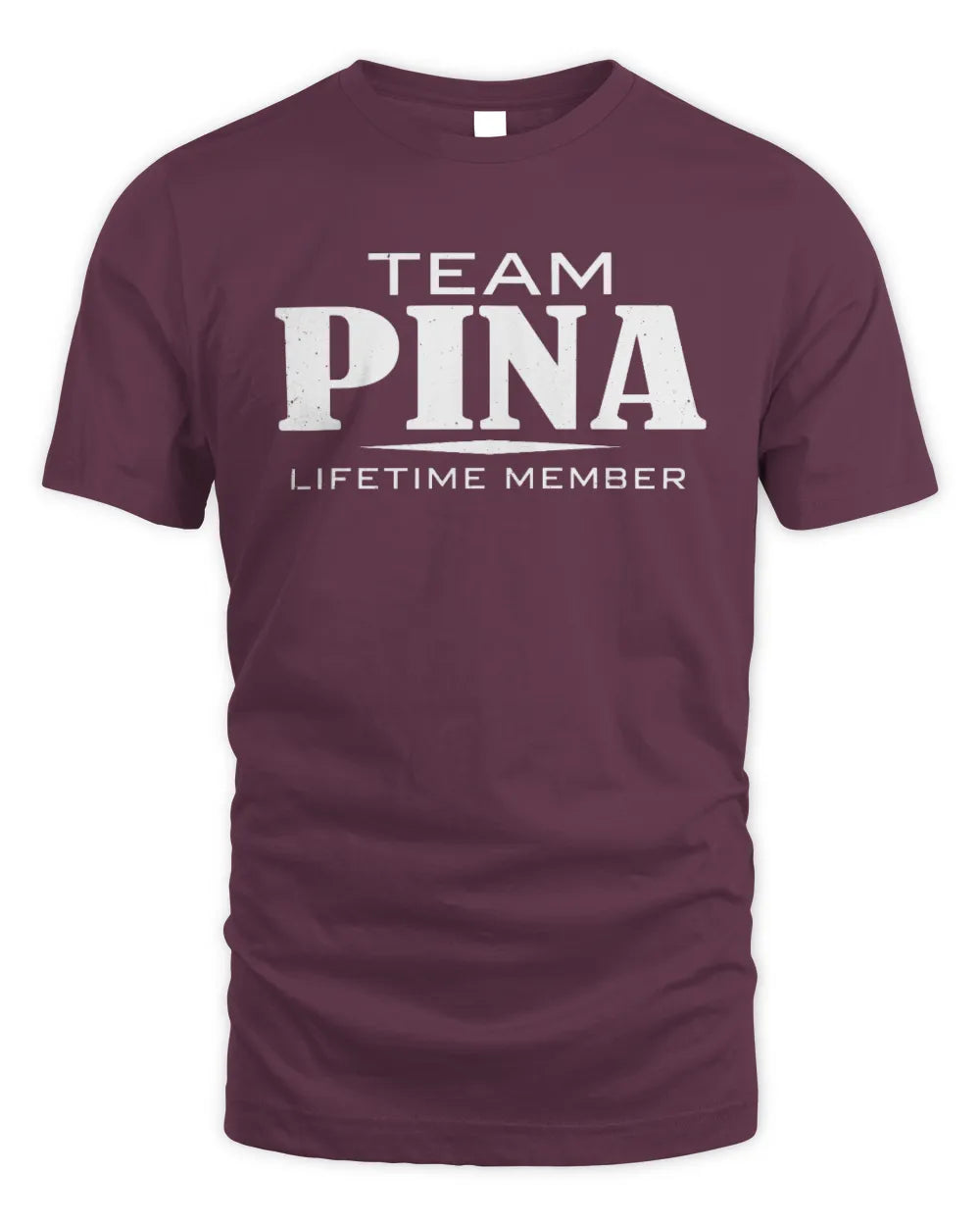 PINA BL62-K4-128 - Personalized “Team NAME Lifetime Member” - Unisex Standard T-Shirt - Maroon