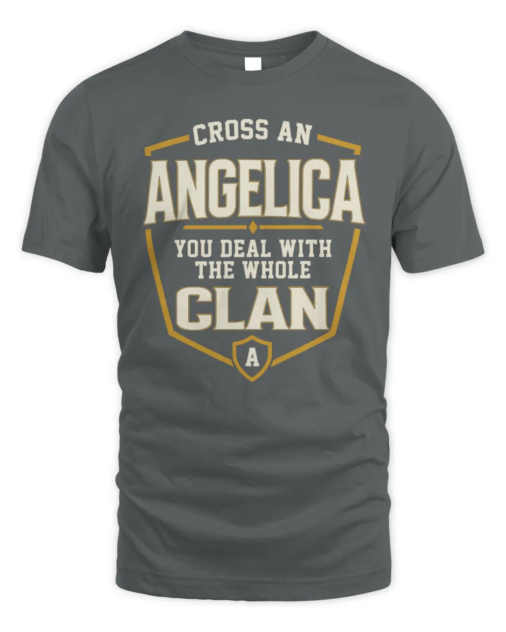 ANGELICA NT1-K008 Cross A/An NAME, You Deal With the Whole Clan | Personalized Vintage T-Shirt - Unisex Standard T-Shirt - Charcoal