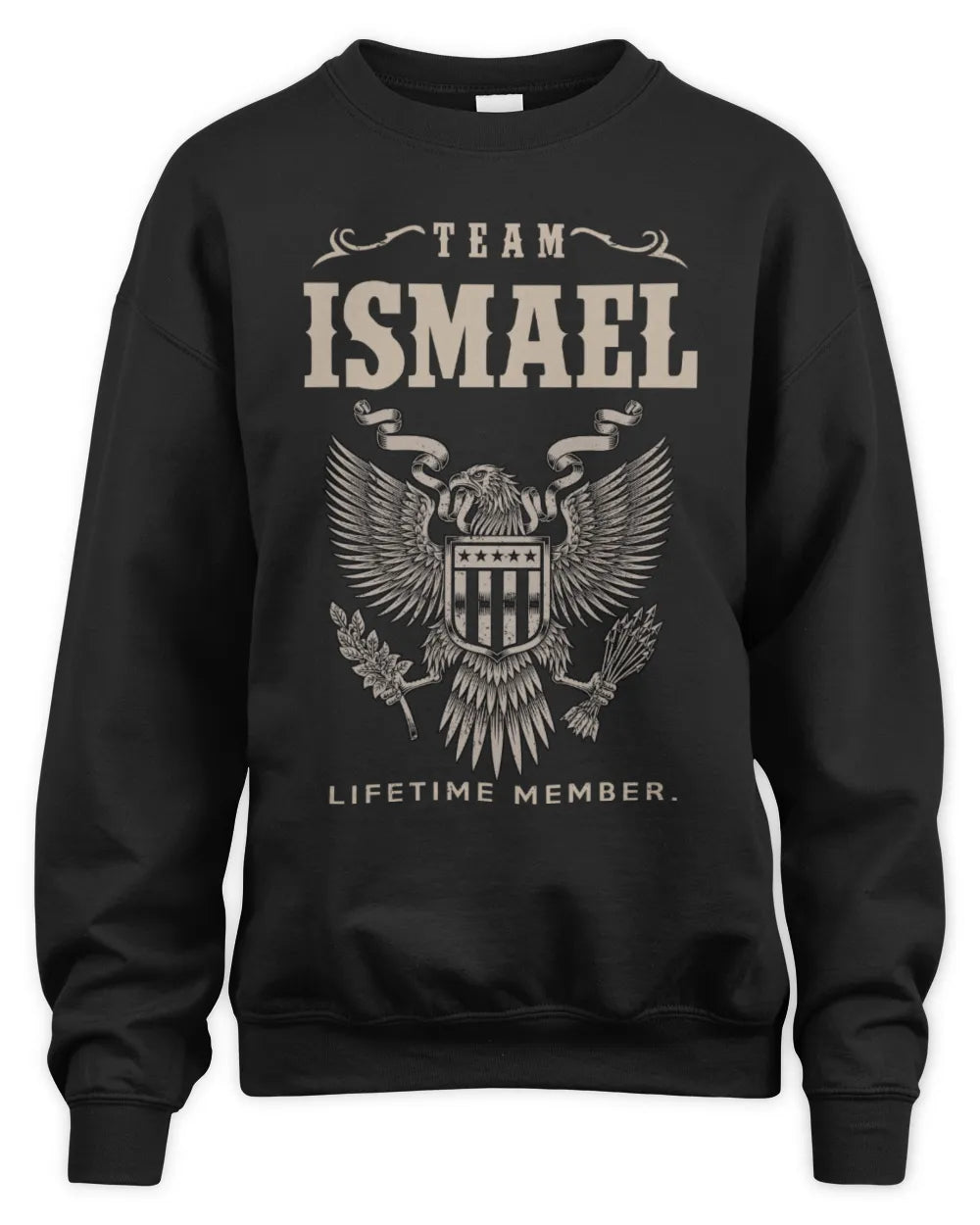 ISMAEL TP06-K82 – Personalized Classic Style Apparel “Team NAME Lifetime Member” - Unisex Sweatshirt - Black