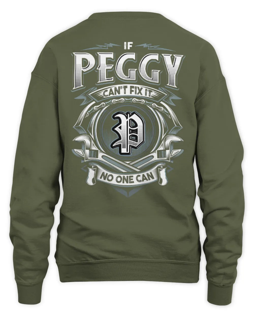 PEGGY AP81-K4-626 - Personalized Ahmed Quote Apparel “If Ahmed Can't Fix It, No One Can” - Unisex Sweatshirt - Military Green