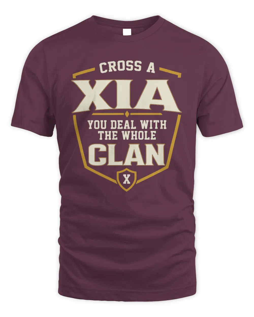 XIA NT1-K008 Cross A/An NAME, You Deal With the Whole Clan | Personalized Vintage T-Shirt - Unisex Standard T-Shirt - Maroon